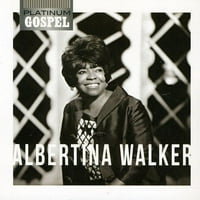 Platinum Gospel: Albertina Walker