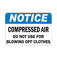 Közlekedési táblák-értesítés-a sűrített levegőt ne használja ruhák lefújására alumínium jel utcai időjárás jóváhagyott