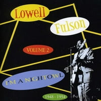 Lowell Fulson - Lowell Fulson: Vol. 2-éjszakai bagoly vagyok [CD]