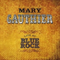 Mary Gauthier-Live At Blue Rock-CD