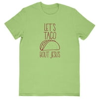 Áldott lány női barát póló Taco Bout Jézus- Key Lime- 2x-nagy-nagy