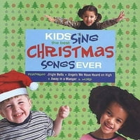 Kids Sing the Best Christmas Songs Ever-a gyerekek éneklik a legjobb karácsonyi dalokat [CD]