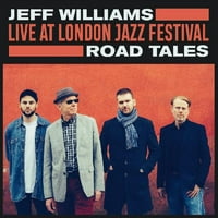 Jeff Williams-Élőben A Londoni Jazz Fesztiválon: Road Tales-Vinyl
