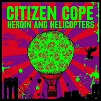 Citizen Cope-Heroin És Helikopterek-Vinyl