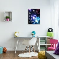 A Stupell Industries Gimme néhány hely kifejezés mintázott galaxiscsillagok keretezett Wall Art, 30, Jennifer Ellory