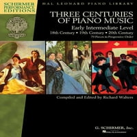 A zongorazene három évszázada: 18th, 19th & 20th Century : korai középszintű Schirmer Performance Editions