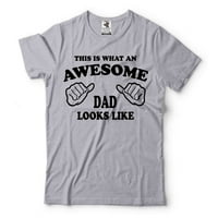 Így néz ki egy fantasztikus apa póló Apák napi ajándék póló Apák napja vicces Apa ing